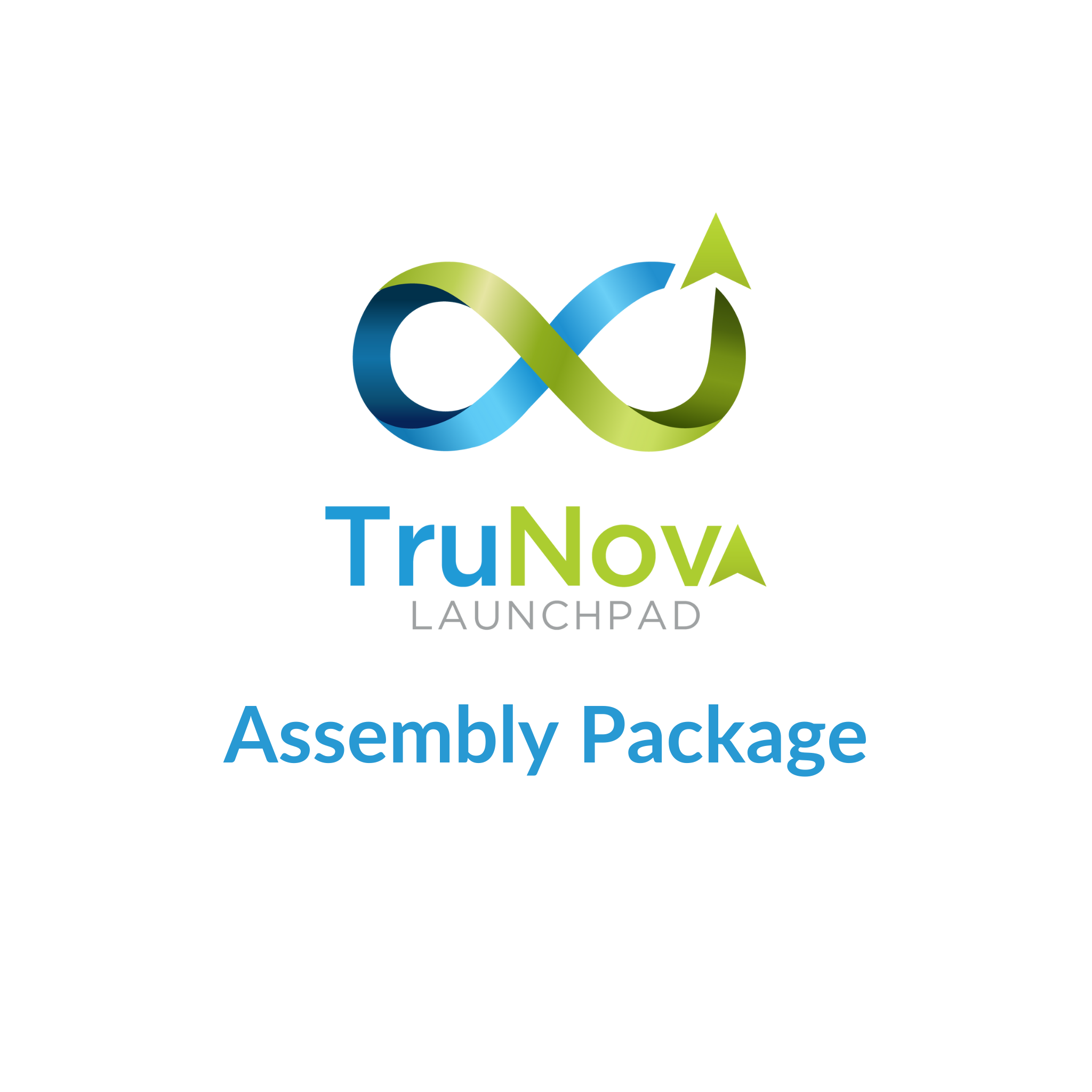 TruNova Launchpad - Assembly Package